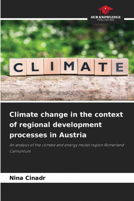 Climate change in the context of regional development processes in Austria