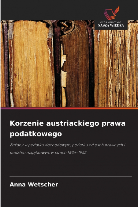 Korzenie austriackiego prawa podatkowego