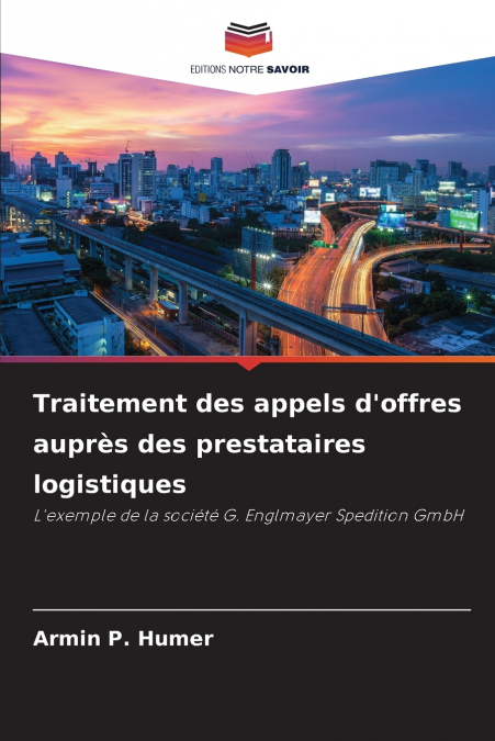 Traitement des appels d’offres auprès des prestataires logistiques