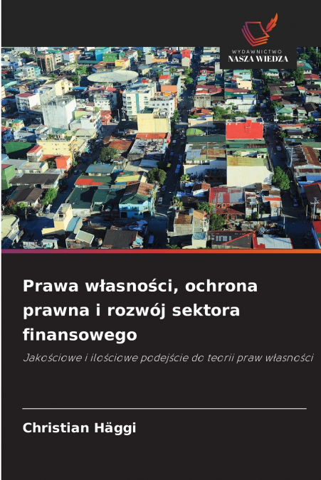 Prawa własności, ochrona prawna i rozwój sektora finansowego