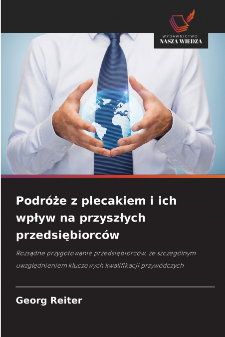 Podróże z plecakiem i ich wpływ na przyszłych przedsiębiorców