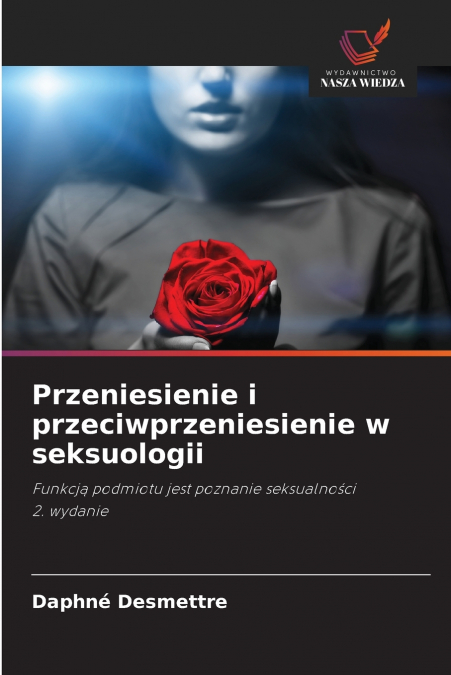 Przeniesienie i przeciwprzeniesienie w seksuologii