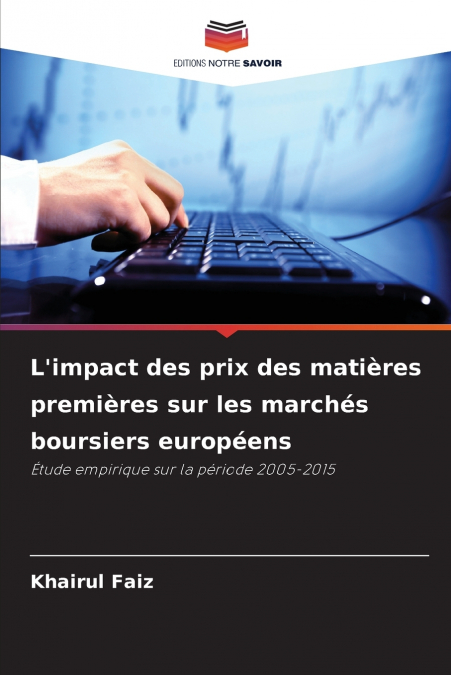 L’impact des prix des matières premières sur les marchés boursiers européens