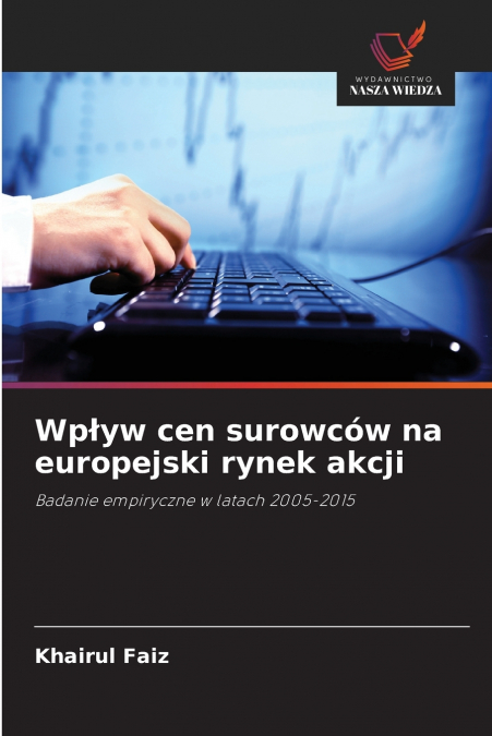 Wpływ cen surowców na europejski rynek akcji