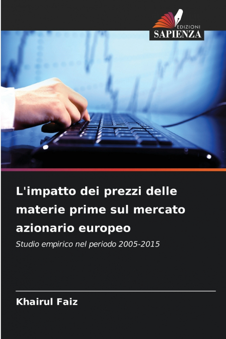 L’impatto dei prezzi delle materie prime sul mercato azionario europeo