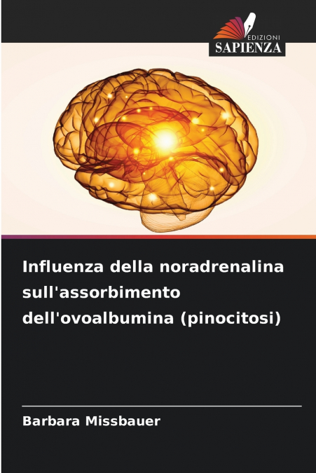 Influenza della noradrenalina sull’assorbimento dell’ovoalbumina (pinocitosi)