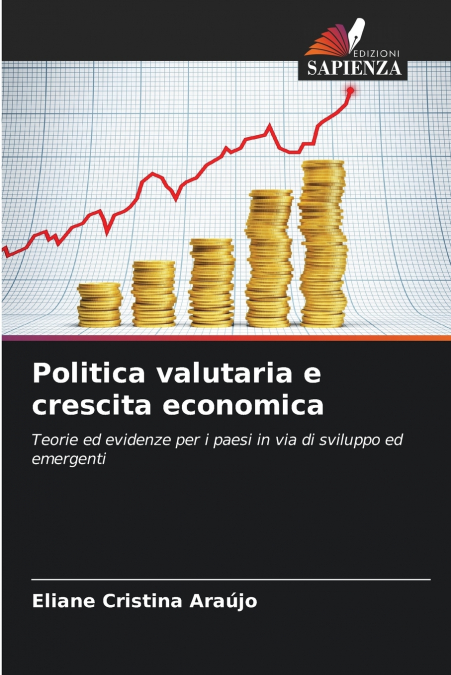 Politica valutaria e crescita economica