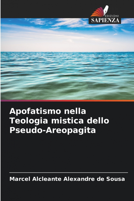 Apofatismo nella Teologia mistica dello Pseudo-Areopagita