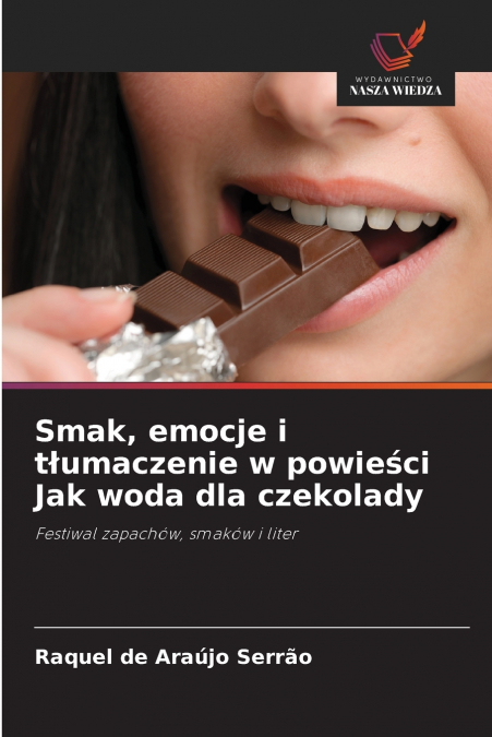 Smak, emocje i tłumaczenie w powieści Jak woda dla czekolady