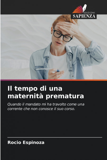 Il tempo di una maternità prematura