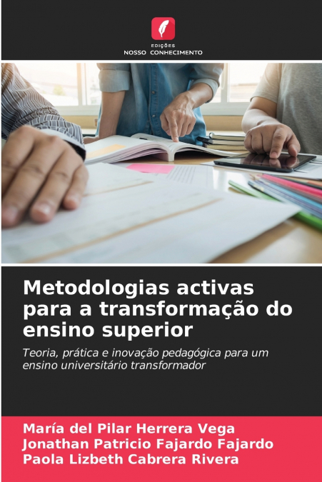 Metodologias activas para a transformação do ensino superior