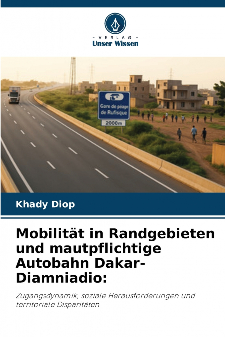 Mobilität in Randgebieten und mautpflichtige Autobahn Dakar-Diamniadio