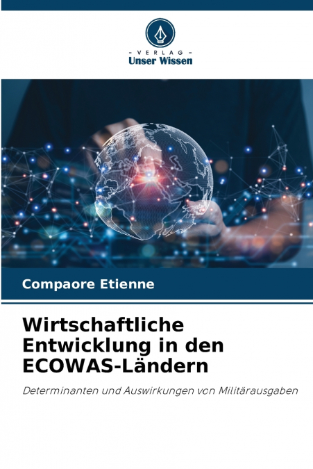 Wirtschaftliche Entwicklung in den ECOWAS-Ländern