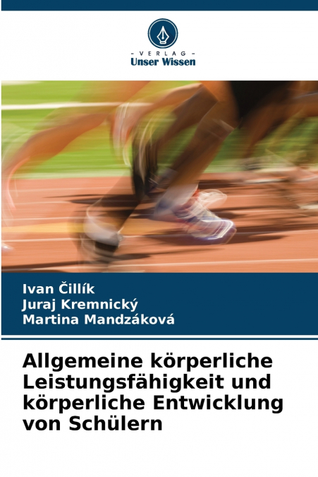 Allgemeine körperliche Leistungsfähigkeit und körperliche Entwicklung von Schülern