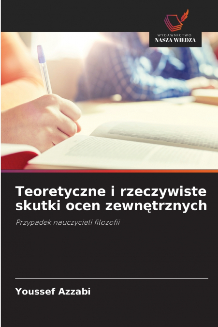 Teoretyczne i rzeczywiste skutki ocen zewnętrznych