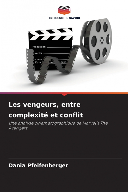 Les vengeurs, entre complexité et conflit