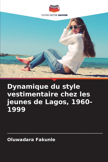 Dynamique du style vestimentaire chez les jeunes de Lagos, 1960-1999