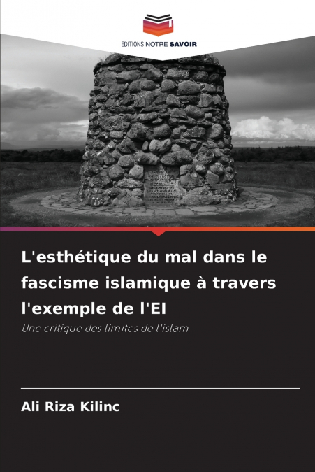 L’esthétique du mal dans le fascisme islamique à travers l’exemple de l’EI