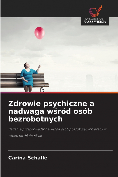Zdrowie psychiczne a nadwaga wśród osób bezrobotnych