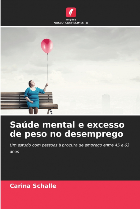 Saúde mental e excesso de peso no desemprego