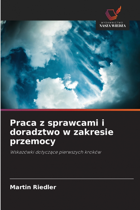 Praca z sprawcami i doradztwo w zakresie przemocy