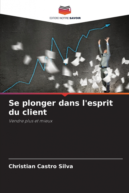 Se plonger dans l’esprit du client