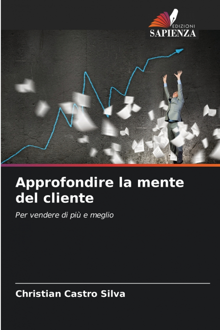 Approfondire la mente del cliente