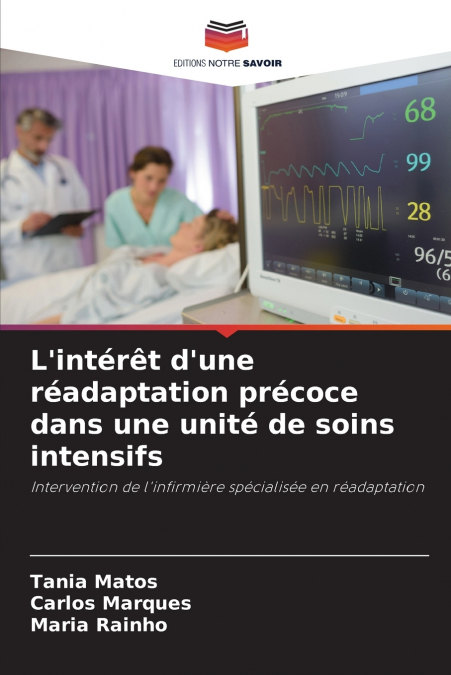 L’intérêt d’une réadaptation précoce dans une unité de soins intensifs