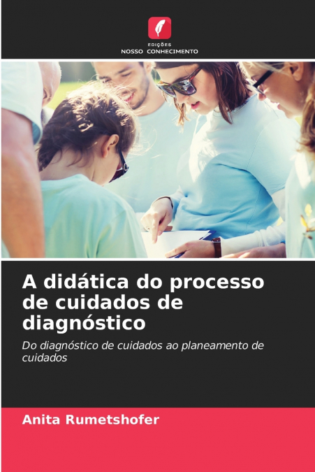 A didática do processo de cuidados de diagnóstico