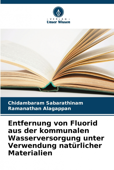 Entfernung von Fluorid aus der kommunalen Wasserversorgung unter Verwendung natürlicher Materialien