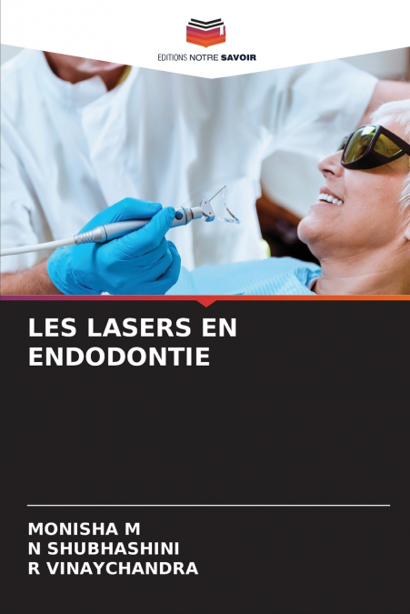LES LASERS EN ENDODONTIE