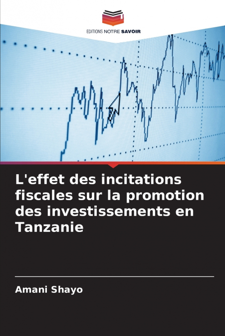 L’effet des incitations fiscales sur la promotion des investissements en Tanzanie