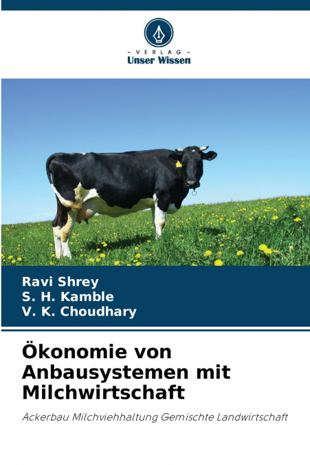 Ökonomie von Anbausystemen mit Milchwirtschaft