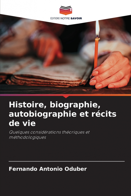 Histoire, biographie, autobiographie et récits de vie