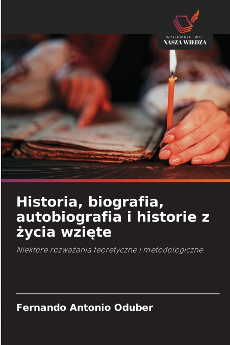 Historia, biografia, autobiografia i historie z życia wzięte