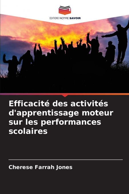 Efficacité des activités d’apprentissage moteur sur les performances scolaires