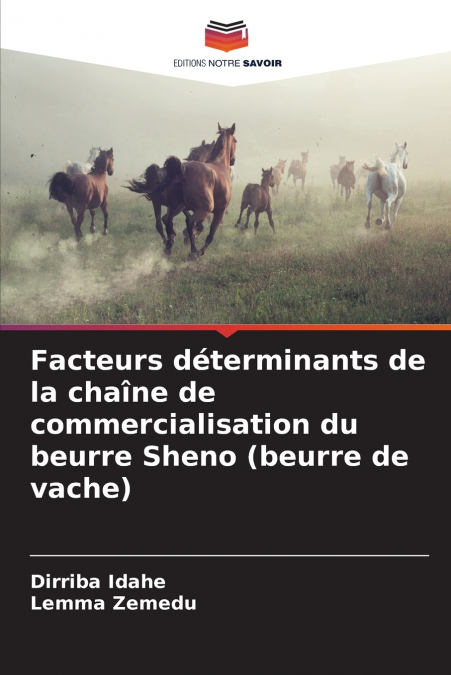 Facteurs déterminants de la chaîne de commercialisation du beurre Sheno (beurre de vache)