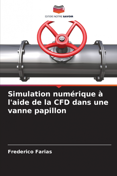 Simulation numérique à l’aide de la CFD dans une vanne papillon