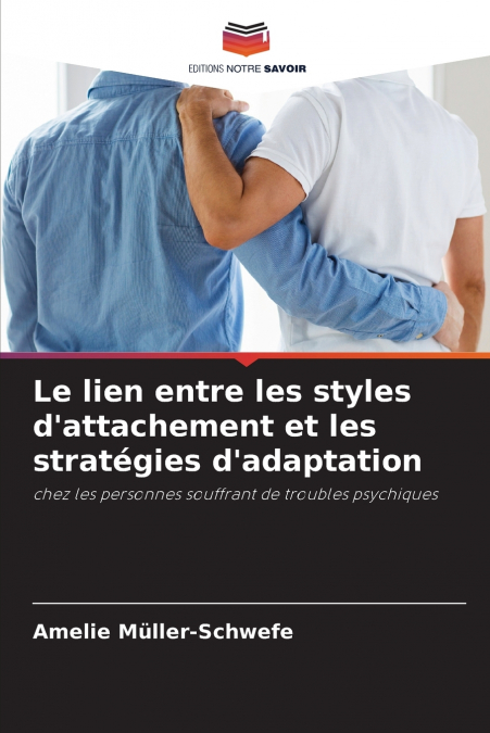 Le lien entre les styles d’attachement et les stratégies d’adaptation