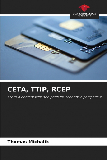 CETA, TTIP, RCEP