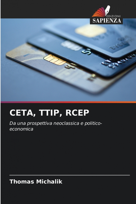 CETA, TTIP, RCEP