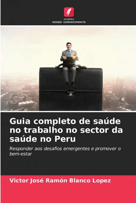 Guia completo de saúde no trabalho no sector da saúde no Peru