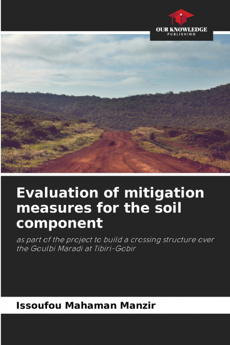 Evaluation of mitigation measures for the soil component