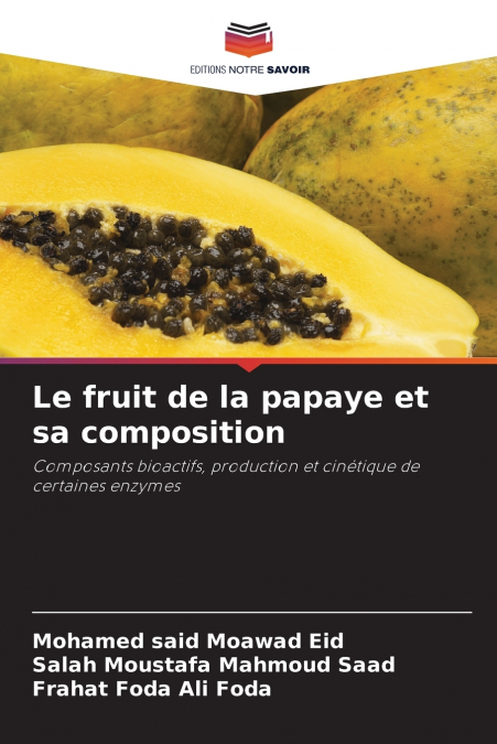Le fruit de la papaye et sa composition