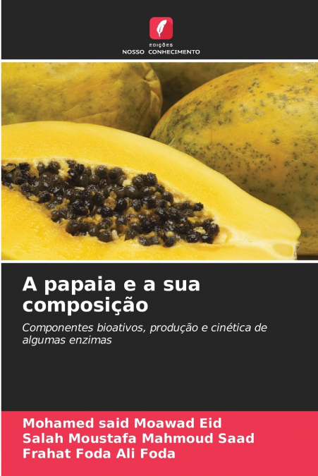 A papaia e a sua composição