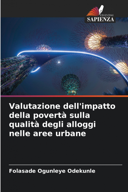 Valutazione dell’impatto della povertà sulla qualità degli alloggi nelle aree urbane