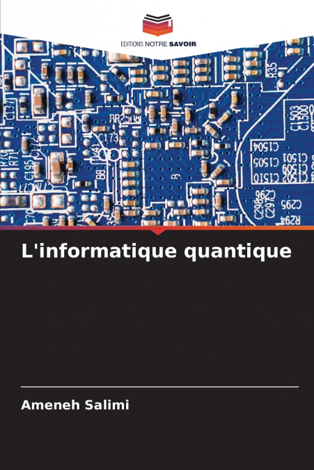 L’informatique quantique