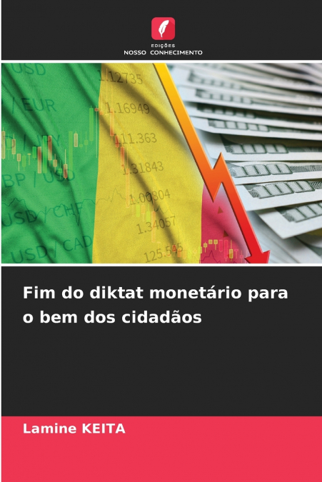 Fim do diktat monetário para o bem dos cidadãos