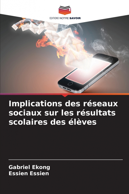 Implications des réseaux sociaux sur les résultats scolaires des élèves