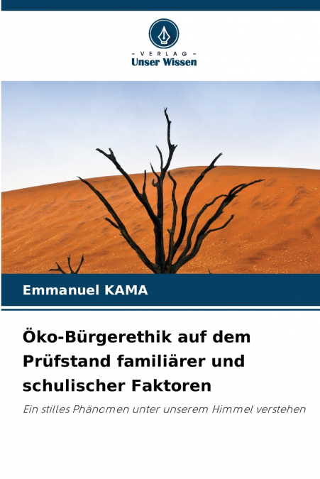 Öko-Bürgerethik auf dem Prüfstand familiärer und schulischer Faktoren